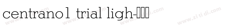centrano1 trial ligh字体转换